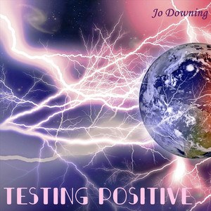 Testing Positive by Jo Downing