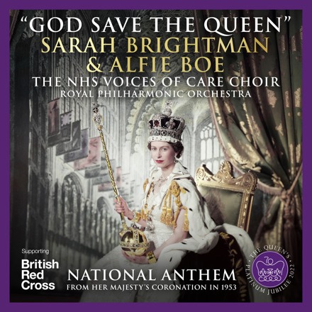 god save the queen sarah brightman alfie boe te nhs voices of care choir royal philharmonic orchestra artwork